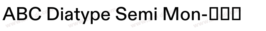 ABC Diatype Semi Mon字体转换